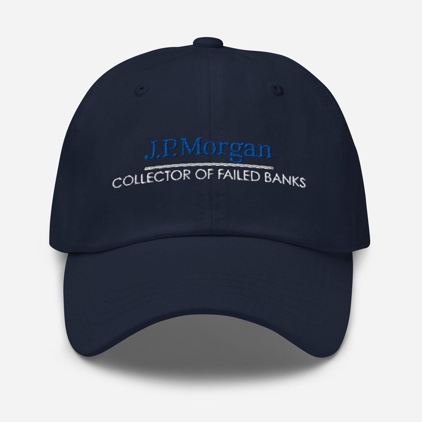 JP Morgan Collector of Failed Banks Dad Hat: Finance Humor Gift