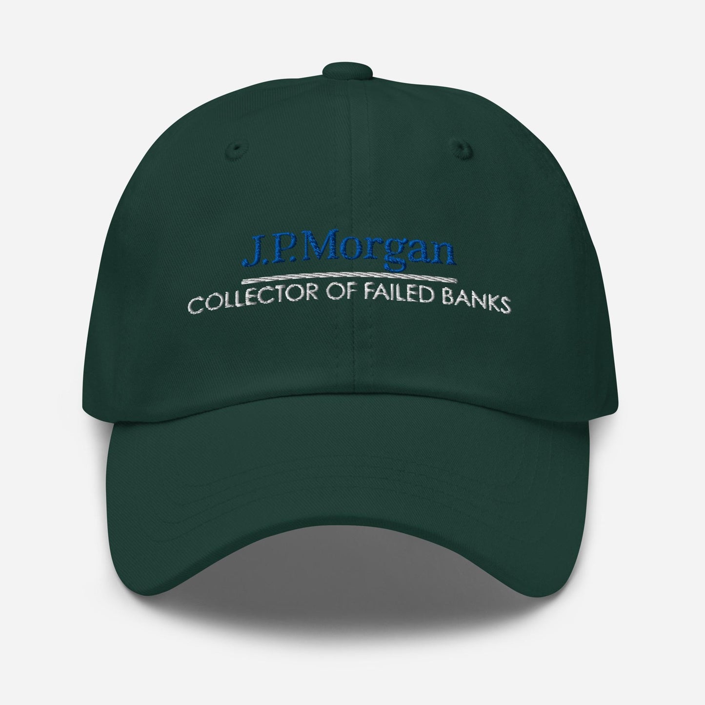 JP Morgan Collector of Failed Banks Dad Hat: Finance Humor Gift