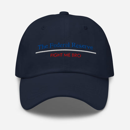 Federal Reserve "Fight Me Bro" Dad Hat - Finance Humor Gift