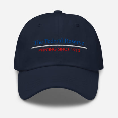 Federal Reserve 'Printing Since 1913' Dad Hat - Finance Humor