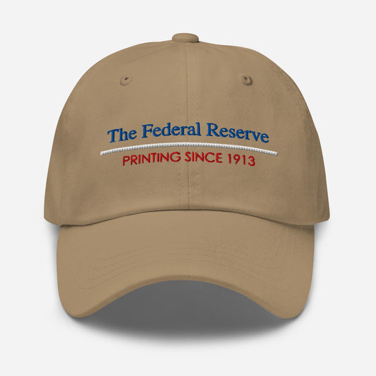 Federal Reserve 'Printing Since 1913' Dad Hat - Finance Humor