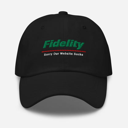 Fidelity Parody Dad Hat: Finance Humor Gift Sorry Our Website Sucks