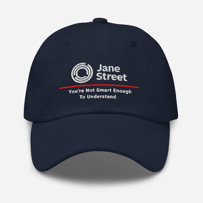 Jane Street Parody Dad Hat: Finance Humor Gift You're Not Smart Enough To Understand