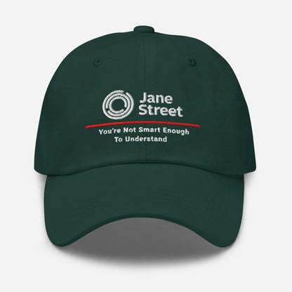 Jane Street Parody Dad Hat: Finance Humor Gift You're Not Smart Enough To Understand